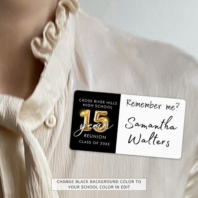 15 Year Class Reunion Name Tag Remember Me (Creator Uploaded)