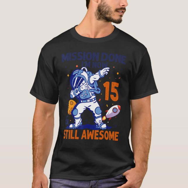 15 Year Old Astronaut Space Planet 15th Birthday T T-Shirt (Front)