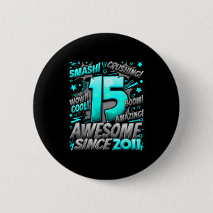 15 Year Old For Boys 15th Birthday Boy 15 Year Old 2 Inch Round Button