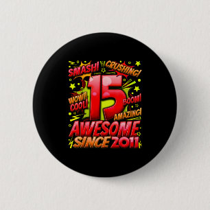 15 Year Old For Boys 15th Birthday Boy 15 Year Old 2 Inch Round Button