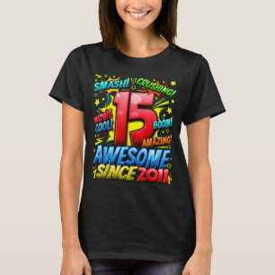15 Year Old For Boys 15th Birthday Boy 15 Year Old T-Shirt
