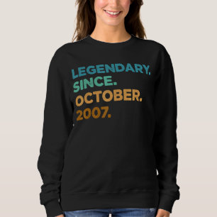 15 Year Old  Legend Since October 2007 15th Birthd Sweatshirt