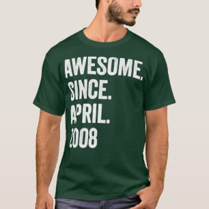 15 Years Awesome Since April 2008 15th Birthday1 T-Shirt