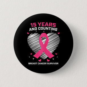 15 Years Cancer Free Gifts 15 Year Breast Cancer S 2 Inch Round Button