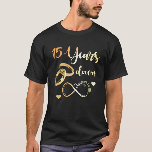 15 Years Down Forever To Go Couple Matching 15th A T-Shirt (Front)