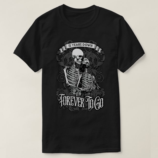 15 Years Down Forever To Go Gothic Couple 15th Ann T-Shirt (Design Front)
