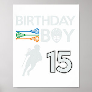 15 Years Old Birthday Boy Lacrosse Lax Player Boys Poster