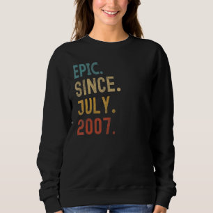 15 Years Old  Epic Since July 2007 15th Birthday Sweatshirt