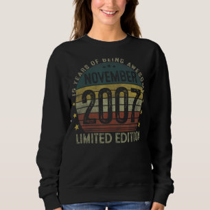 15 Years Old  Vintage 15th Birthday November 2007 Sweatshirt
