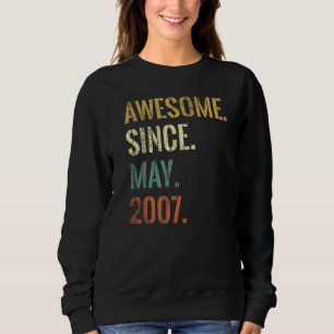 15th Birthday 15 Year Old Awesome Since May 2007 Sweatshirt