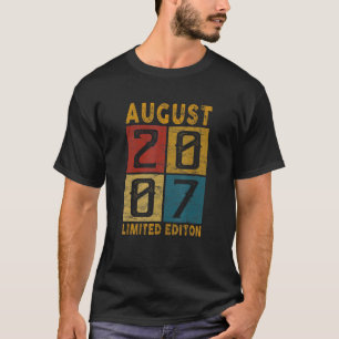 15th Birthday August 2007 Born In 2007 15 Yrs Old T-Shirt