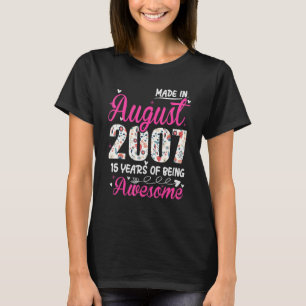 15th Birthday Awesome Since August 2007 Floral T-Shirt