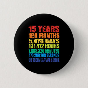 15th Birthday, Boys &amp; Girls, Cool 15 Years Of  2 Inch Round Button