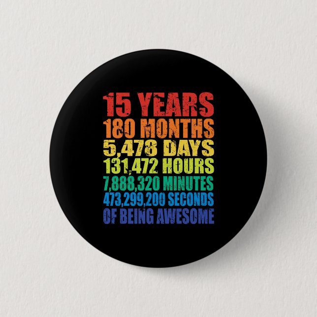 15th Birthday, Boys &amp; Girls, Cool 15 Years Of  2 Inch Round Button (Front)