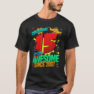 15th Birthday Comic Style Awesome Since 2007 15 Ye T-Shirt