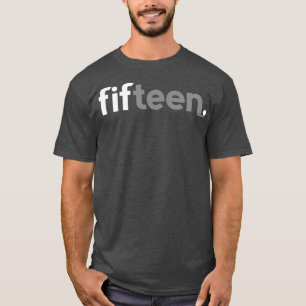 15th Birthday for nage Boys Gift Ideas Fifn T-Shirt