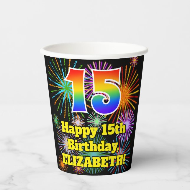15th Birthday: Fun Fireworks Pattern + Rainbow 15 Paper Cups (Front)