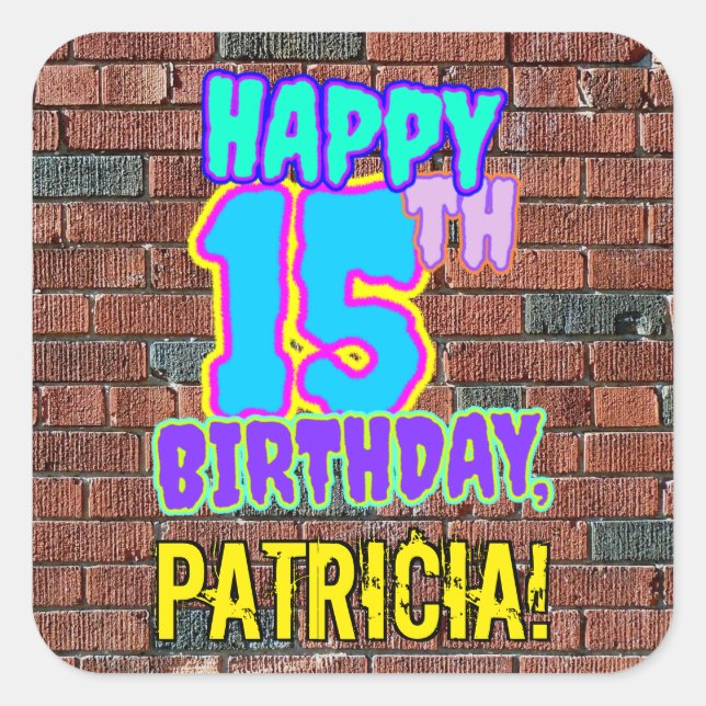 15th Birthday – Fun, Urban Graffiti Inspired Look Square Sticker (Front)