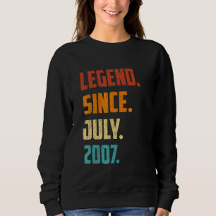 15th Birthday Legend Since July 2007 15 Years Old  Sweatshirt