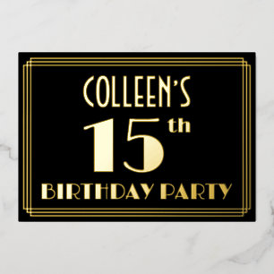 15th Birthday Party: Art Deco Look “15”, w/ Name