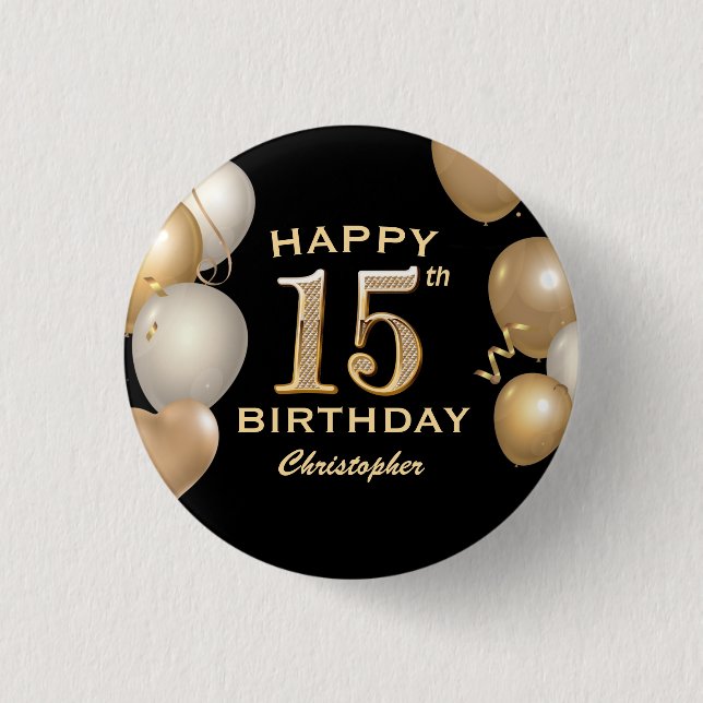 15th Birthday Party Black and Gold Balloons 1 Inch Round Button (Front)