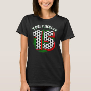 15th Birthday Soccer Themed Birthday Party 15 Year T-Shirt