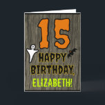 15th Birthday: Spooky Halloween Theme, Custom Name Card<br><div class="desc">The front of this spooky and scary Hallowe'en birthday themed greeting card design features a large number "15", along with the message "HAPPY BIRTHDAY, ", and a personalized name. There are also depictions of a ghost and a bat on the front. The inside features an editable birthday greeting message, or...</div>