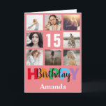 15th Happy Birthday Photo Collage Modern Pink Card<br><div class="desc">15th Happy Birthday Photo Collage Modern Pink Card with personalized name. For further customization,  please click the "Customize it" button and use our design tool to modify this template.</div>