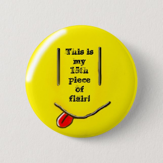 15th piece of flair! 2 inch round button (Front)