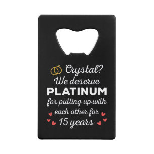 15th Wedding Anniversary I - Crystal Funny Couple Credit Card Bottle Opener