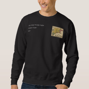 1685 Map - New Belgium, The New World, New England Sweatshirt