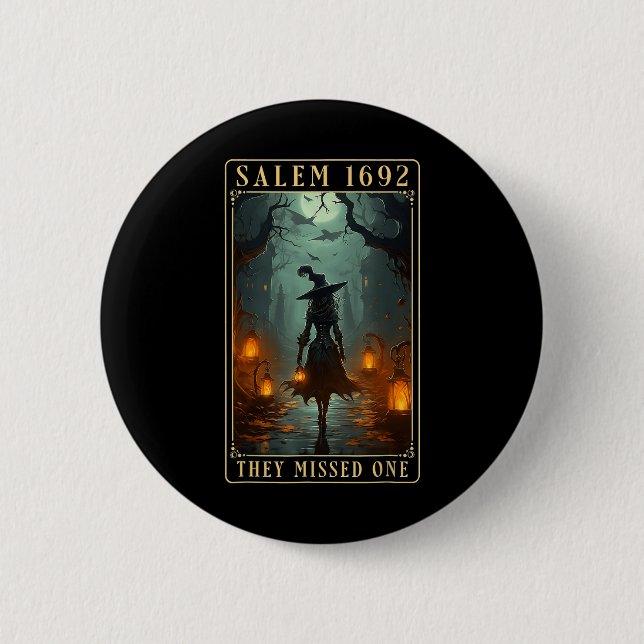 1692 They Missed One Halloween Witch  2 Inch Round Button (Front)