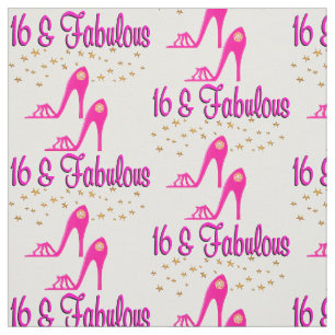 16 AND FABULOUS 16TH BIRTHDAY DESIGN FABRIC