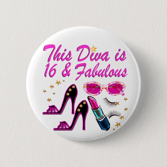 16 AND FABULOUS DIVA 2 INCH ROUND BUTTON (Front)