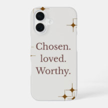 coque iphone "Chosen Loved Worthy"