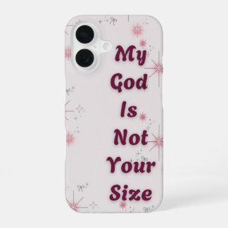 16 "Mon Dieu n'est pas votre taille" Coque iphone