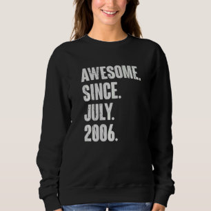 16 Year Old 16th Birthday Awesome Since July 200 Sweatshirt