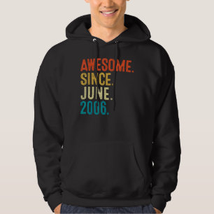 16 Year Old Awesome Since June 2006 16th Birthday Hoodie