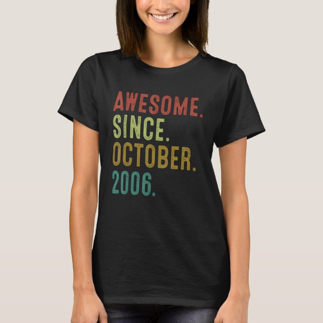 16 Year Old  Awesome Since October 2006 16th Birth T-Shirt (Front)