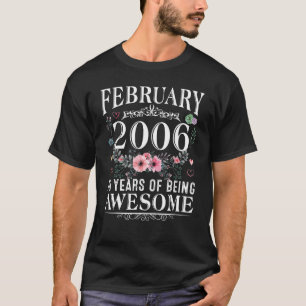16 Year Old Made In February 2006 16th Birthday  W T-Shirt