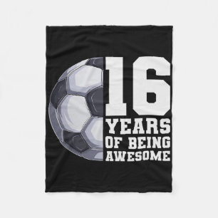 16 Years Of Being Awesome Boys Soccer 16th Birthda Fleece Blanket