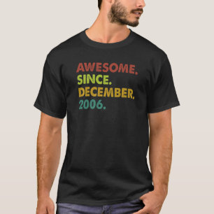 16 Years Old Awesome Since December 2006 16th Birt T-Shirt
