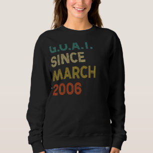 16th Birthday 16 Years Old Goat Since March 2006 Sweatshirt
