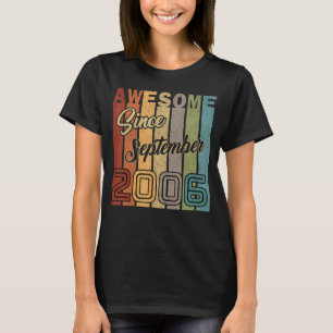 16th Birthday Awesome Since September 2006 16 Yea T-Shirt