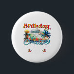 16th Birthday Cruise Crew Friends Family Vacation  2 Inch Round Button<br><div class="desc">16th Birthday Cruise Crew Friends Family Vacation Matching</div>