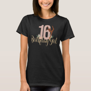 16th Birthday Girl Dance or Gymnastics Boho Sweet  T-Shirt