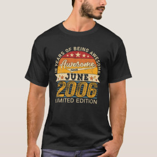 16Th Birthday June 2022 16 Years Born 2006 Limited T-Shirt