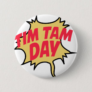 16th February - Tim Tam Day - Appreciation Day 2 Inch Round Button