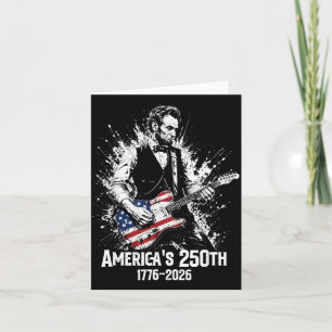 16th President Playing Guitar 250th Anniversary Card