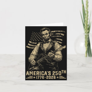 16th President Playing Guitar 4th Of July 250th Card